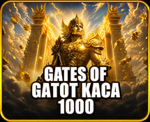 Gates of Gatot Kaca 1000 